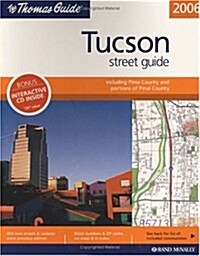 Thomas Guide 2006 Tucson Street Guide (Tucson Metro Street Guide) (Spiral-bound)