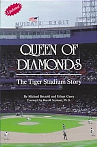 Queen of Diamonds: The Tiger Stadium Story (Paperback, 2nd)