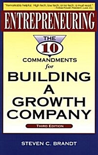 Entrepreneuring: The Ten Commandments for Building a Growth Company (Build Your Business Guides) (Paperback, 2nd)