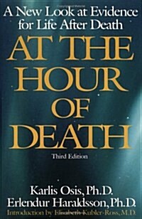 At the Hour of Death: A New Look at Evidence for Life After Death (Paperback, 3 Sub)