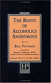 The Roots of Alcoholics Anonymous (Paperback)