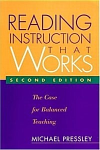 Reading Instruction That Works,  Second Edition: The Case for Balanced Teaching (Paperback, 2)