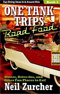 One Tank Trips Road Food: Diners, Drive-Ins, and Other Fun Places to Eat! (Paperback, 2nd)