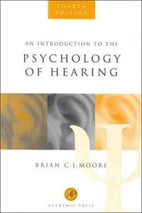 An introduction to the psychology of hearing 4th ed