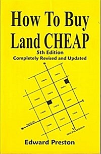 How to Buy Land Cheap (Paperback, 5 Revised)