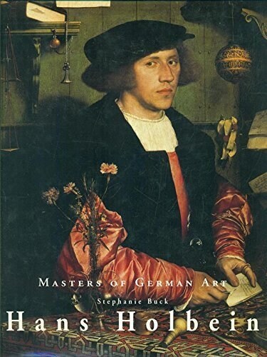 Hans Holbein: Masters of German Art (Hardcover, illustrated edition)