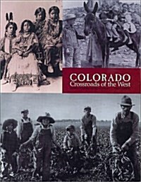 Colorado : Crossroads of the West (Hardcover, 3rd Revised ed.)