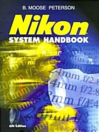 NIKON System Handbook, 6th Edition (Paperback, 6 Sub)