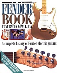 The Fender Book: A Complete History of Fender Electric Guitars, 2nd Edition (Hardcover, Rev Sub)