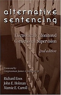 Alternative Sentencing: Electronically Monitored Correctional Supervision (Paperback, 2)