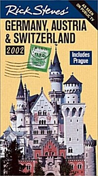 Rick Steves Germany, Austria, and Switzerland: Covers Munich, Bavaria, Vienna, Salzburg, the Berner Oberland, and Prague (2002) (Paperback, Revised)