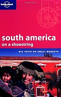 Lonely Planet South America on a Shoestring (Paperback, 9)