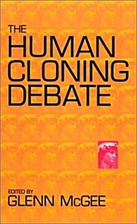 The Human Cloning Debate (Paperback, 3rd)