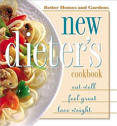 New Dieters Cookbook (Better Homes & Gardens) (Paperback, 2)