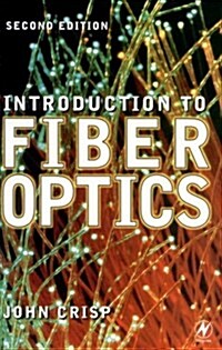 Introduction to Fiber Optics, Second Edition (IDC Technology) (Paperback, 2)