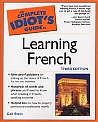 Complete Idiots Guide to Learning French, 3E (The Complete Idiots Guide) (Paperback, 3)