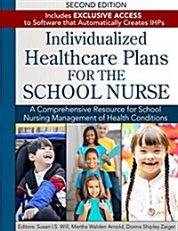 Individualized Healthcare Plans for the School Nurse (Paperback)