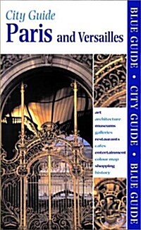 Paris and Versailles (Blue Guide Paris) (Paperback, 10)