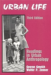 Urban Life: Readings in Urban Anthropology (Paperback, 3rd)