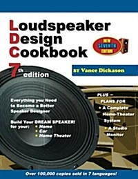 Loudspeaker Design Cookbook (Paperback, 7th)