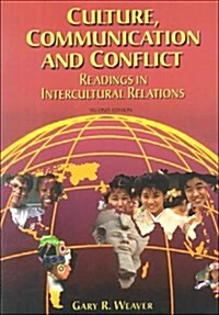 Culture, Communication and Conflict : Readings in Intercultural Relations (Paperback)