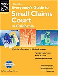 Everybodys Guide to Small Claims Court in California (Paperback, 14th)