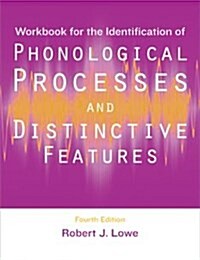 Workbook for the Identification of Phonological Processes and Distinctive Features (Paperback, 3)