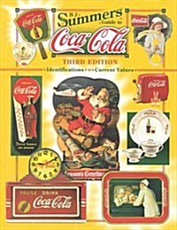 B.J. Summers Guide to Coca-Cola: Identifications, Current Values, Circa Dates (Hardcover, 3rd)