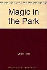 Magic in the Park (Paperback)