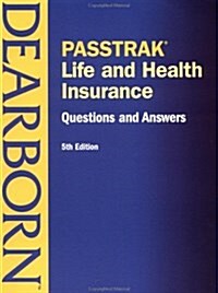 PASSTRAK Life and Health Insurance Questions & Answers, 5E (Life and Health Insurance License Exam Manual) (Paperback, 5)