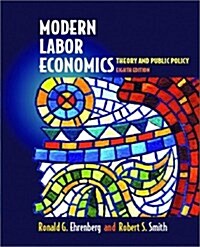 Modern Labor Economics: Theory and Public Policy (8th Edition) (Hardcover, 8)