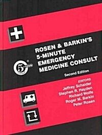 Rosen and Barkins 5-Minute Emergency Medicine Consult (The 5-Minute Consult Series) (Hardcover, Second)