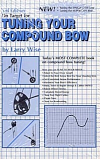 On Target for Tuning Your Compound Bow (Paperback, 3)