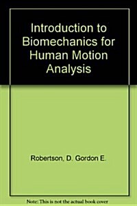 Introduction to Biomechanics for Human Motion Analysis (Paperback, 2)