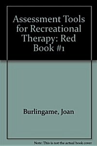 Assessment Tools for Recreational Therapy: Red Book #1 (Hardcover, 2nd)