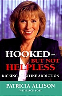 Hooked but Not Helpless: Kicking Nicotine Addiction (Paperback)