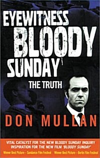 Eyewitness Bloody Sunday: The Truth (Paperback, Third edition)