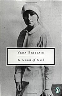 Vera Brittain: Testament of Youth: An Autobiographical Study of the Years 1900-1925 (Penguin Twentieth-Century Classics) (Mass Market Paperback)