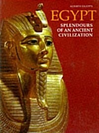 [중고] Egypt: Splendors of an Ancient Civilization (Hardcover, Reprint)