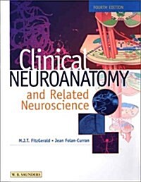 Clinical Neuroanatomy and Related Neuroscience, 4e (Paperback, 4)