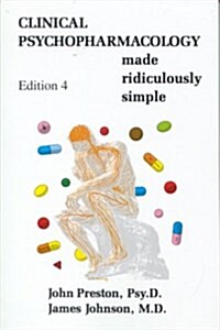 Clinical Psychopharmacology Made Ridiculously Simple (MedMaster series 2003 Edition) (Paperback, 2001)