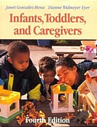 Infants, Toddlers, and Caregivers (Paperback, 4th)