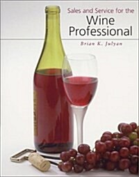 Sales and Service for the Wine Professional (Paperback)