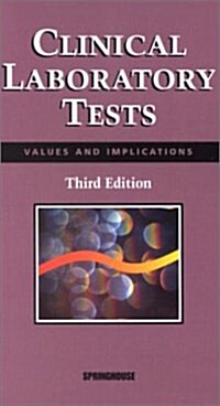 Clinical Laboratory Tests: Values and Implications (Paperback, 3rd)