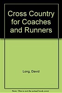 Cross Country for Coaches and Runners (Paperback)