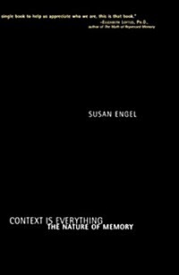 Context Is Everything: The Nature of Memory (Paperback)