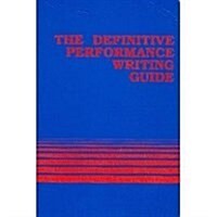 The Definitive Performance Writing Guide (Paperback, 3)