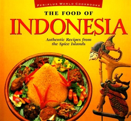 Food of Indonesia (P) (Food of the World Cookbooks) (Paperback)