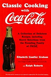 Classic Cooking With Coca-Cola (Paperback)