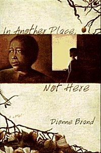 In Another Place, Not Here (Hardcover, First US edition.)